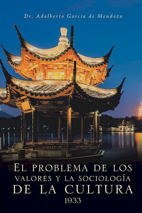 El Problema De Los Valores Y La Sociolog&iacute;a De La Cultura 1933(Kobo/電子書)