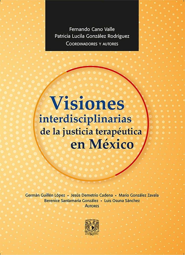  Visiones interdisciplinarias de la justicia terapéutica en México(Kobo/電子書)