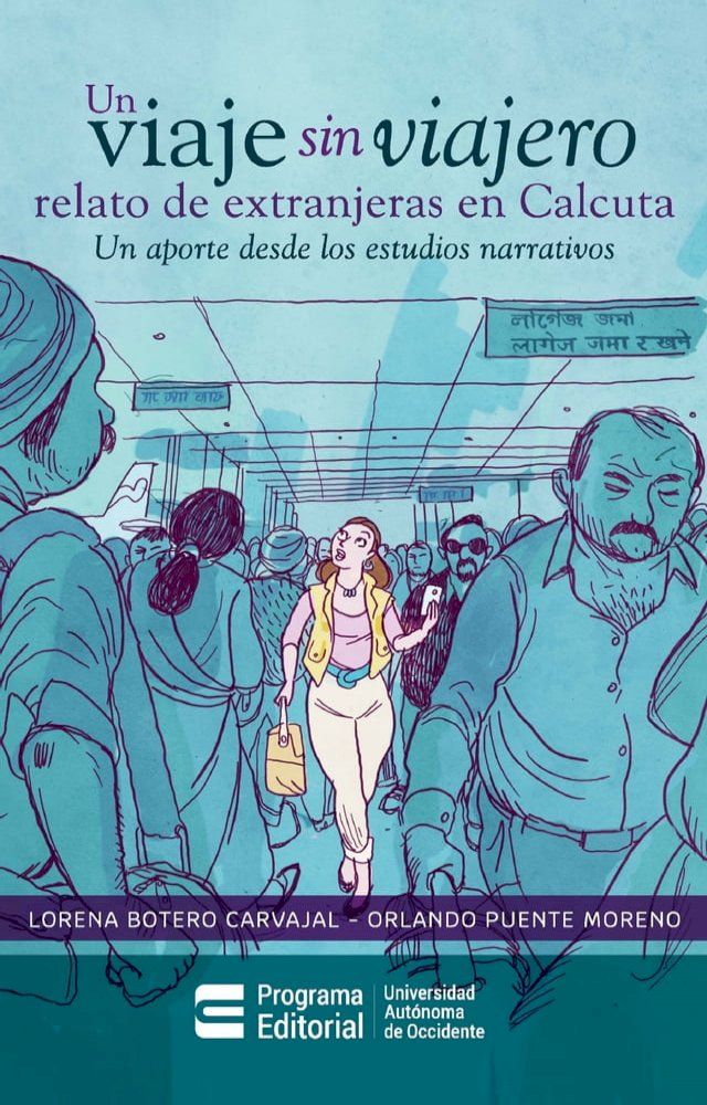  Un viaje sin viajero: relato de extranjeras en Calcuta(Kobo/電子書)