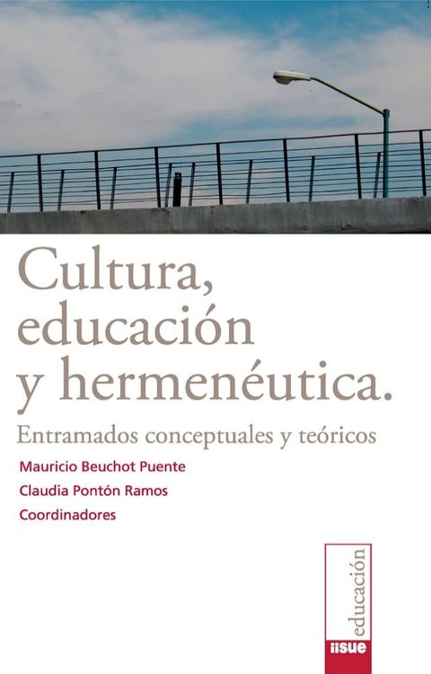 Cultura, educaci&oacute;n y hermen&eacute;utica(Kobo/電子書)