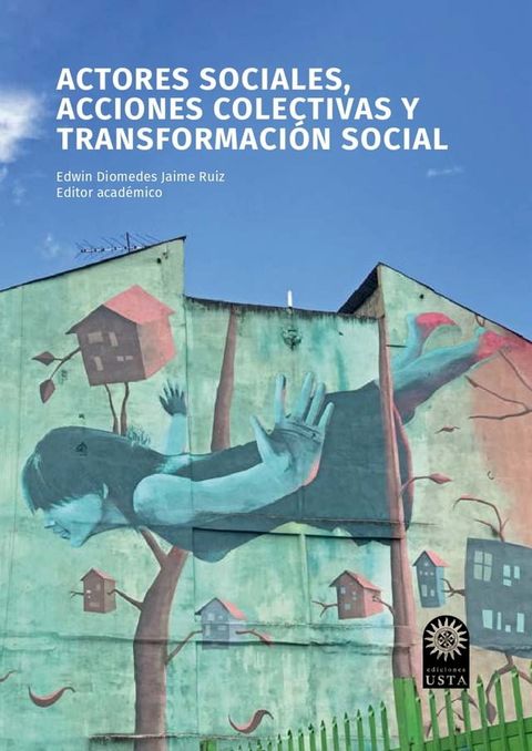 Actores sociales, acciones colectivas y transformaci&oacute;n social(Kobo/電子書)