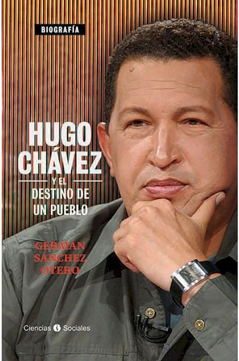 Hugo Ch&aacute;vez y el destino de un pueblo(Kobo/電子書)