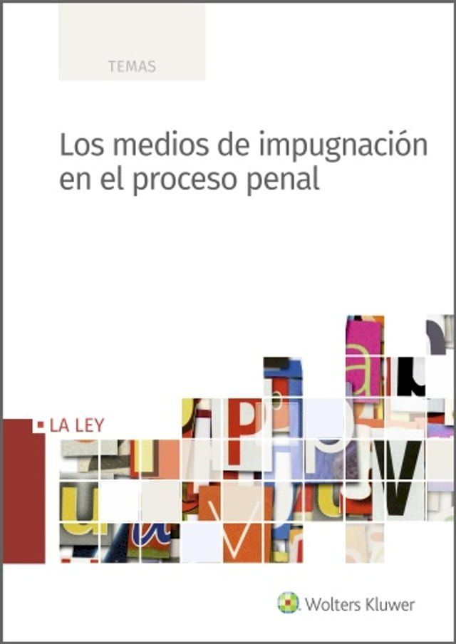  Los medios de impugnación en el proceso penal(Kobo/電子書)