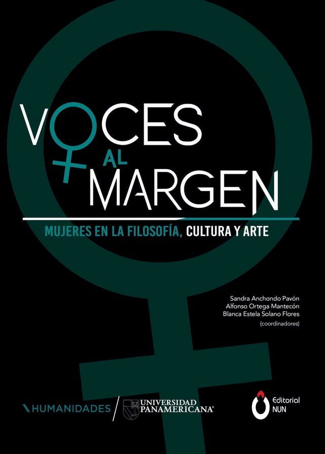  Voces al margen: mujeres en la filosof&iacute;a, la cultura y el arte(Kobo/電子書)