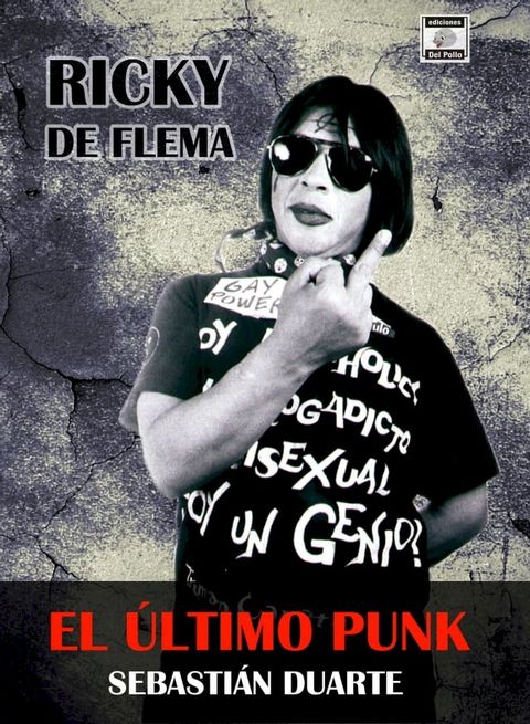 Ricky de Flema, El &uacute;ltimo Punk(Kobo/電子書)