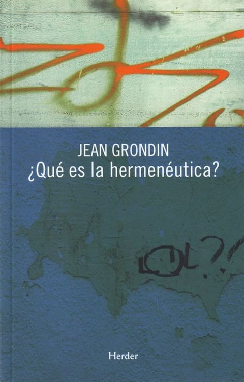 &iquest;Qu&eacute; es la hermen&eacute;utica?(Kobo/電子書)