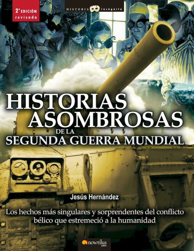  Historias asombrosas de la Segunda Guerra Mundial(Kobo/電子書)