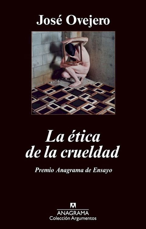 La ética de la crueldad(Kobo/電子書)