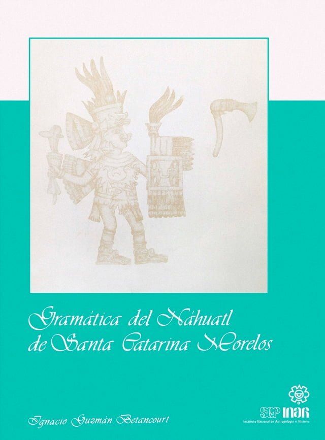  Gramática del Náhuatl de Santa Catarina, Morelos(Kobo/電子書)