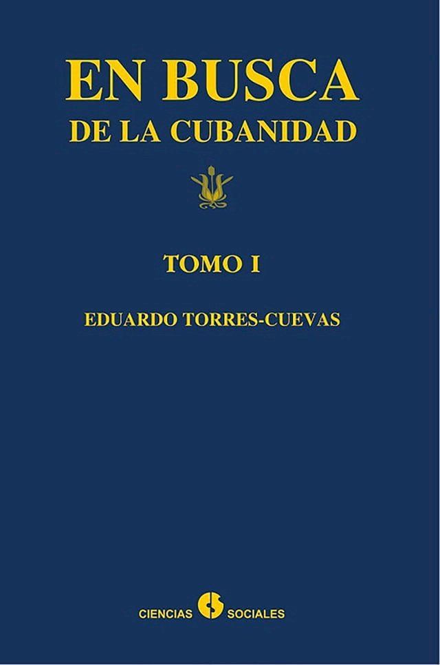  En busca de la cubanidad. Tomo I(Kobo/電子書)