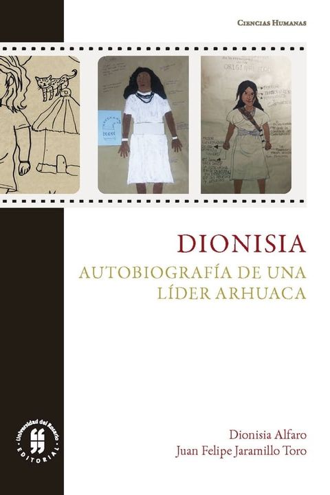 Dionisia: Autobiograf&iacute;a de una l&iacute;der arhuaca(Kobo/電子書)