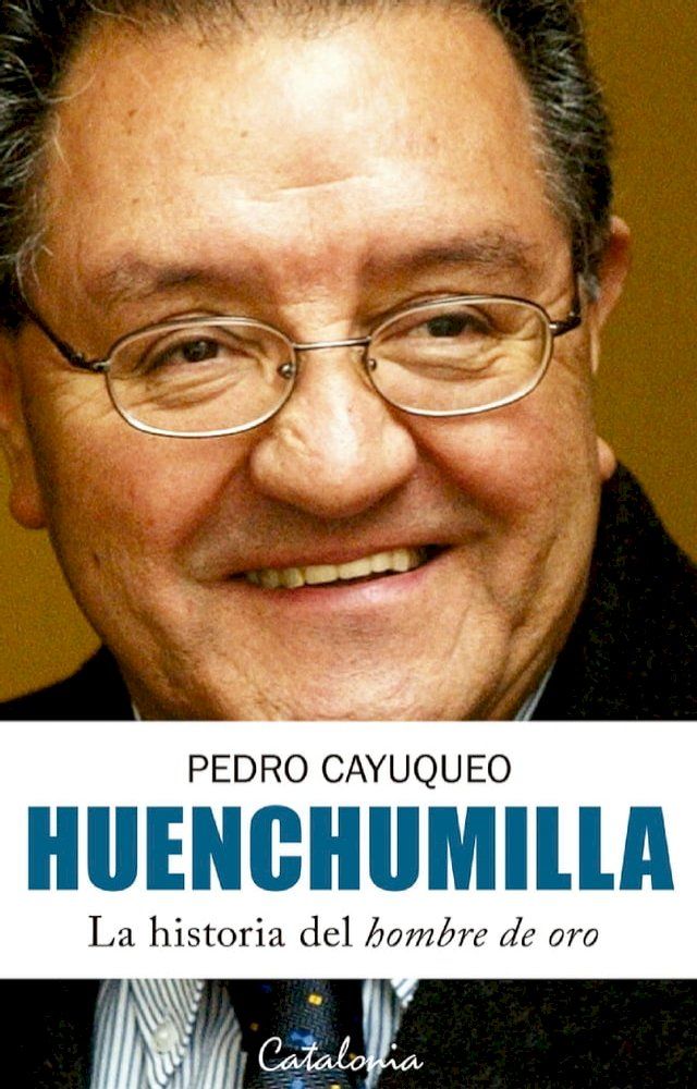  Huenchumilla. La historia del hombre de oro(Kobo/電子書)