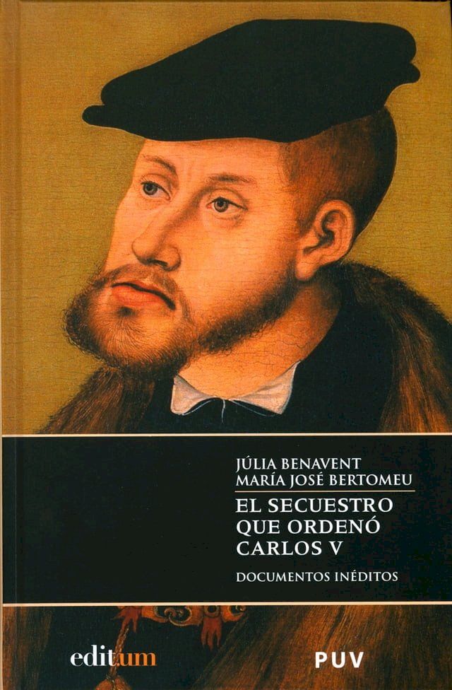  El secuestro que ordenó Carlos V(Kobo/電子書)