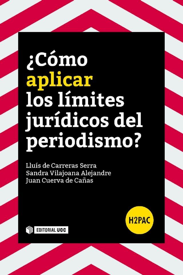  &iquest;C&oacute;mo aplicar los l&iacute;mites jur&iacute;dicos del periodismo?(Kobo/電子書)