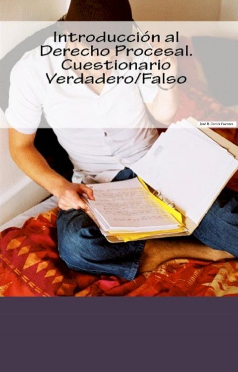 Introducción al Derecho Procesal. Test Verdadero/Falso.(Kobo/電子書)