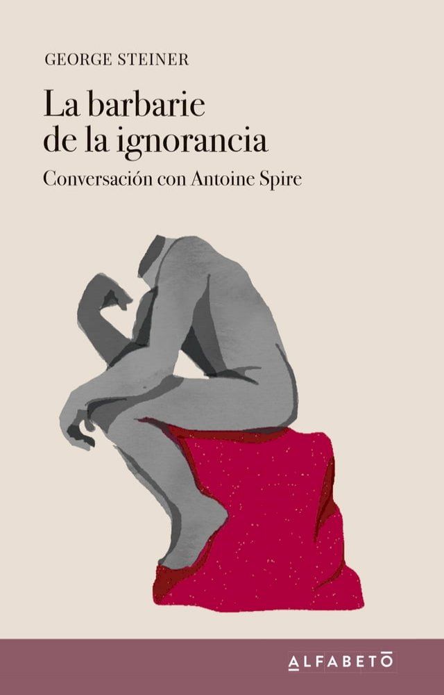  La barbarie de la ignorancia(Kobo/電子書)