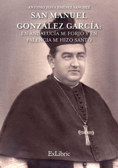 San Manuel Gonz&aacute;lez Garc&iacute;a(Kobo/電子書)