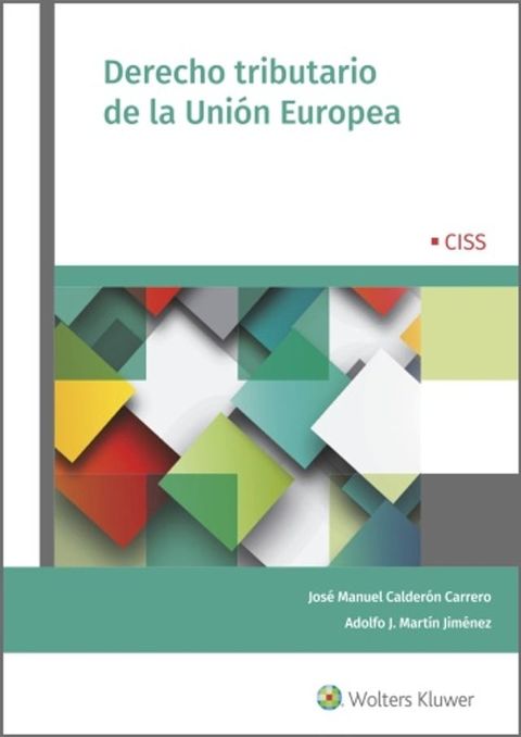 Derecho tributario de la Uni&oacute;n Europea(Kobo/電子書)