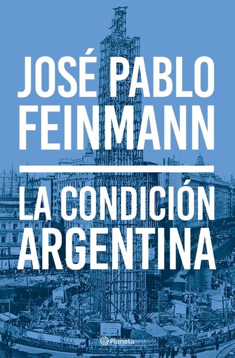 La condici&oacute;n argentina(Kobo/電子書)