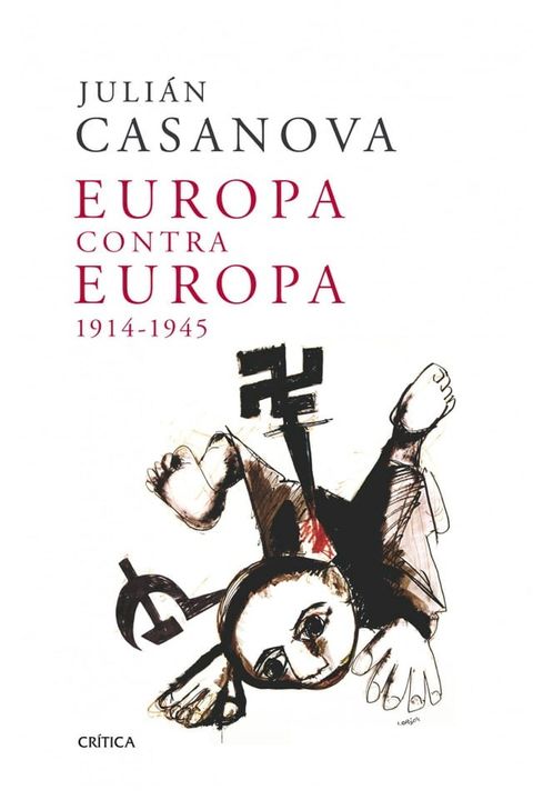 Europa contra Europa, 1914-1945(Kobo/電子書)