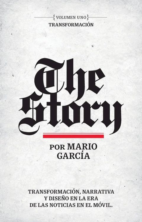 The Story en Espa&ntilde;ol: Volumen Uno(Kobo/電子書)