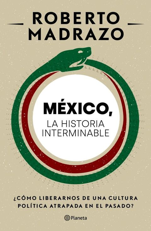 M&eacute;xico: La historia interminable(Kobo/電子書)