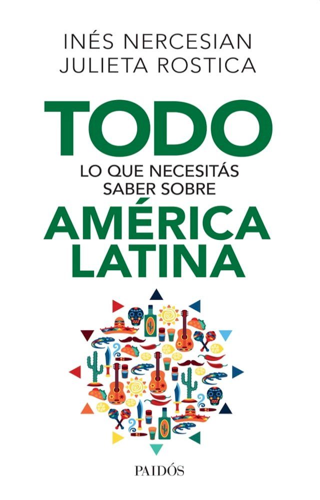  Todo lo que necesit&aacute;s saber sobre Am&eacute;rica Latina(Kobo/電子書)