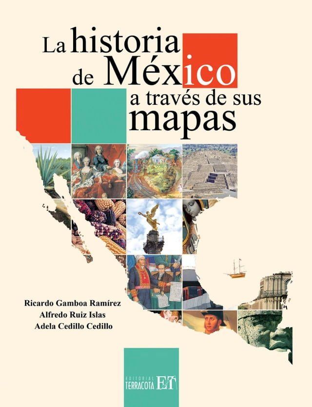  La historia de México a través de sus mapas(Kobo/電子書)