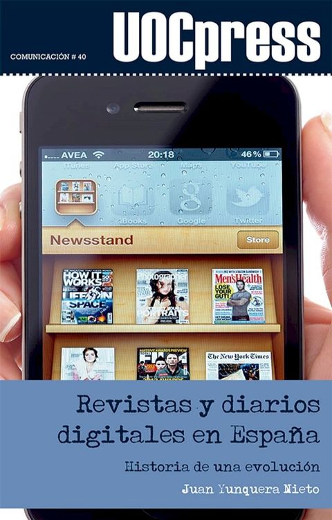 Revistas y diarios digitales en Espa&ntilde;a. Historia de una evoluci&oacute;n(Kobo/電子書)