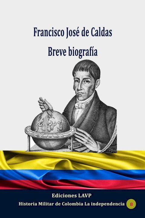 Francisco José de Caldas Breve biografía(Kobo/電子書)