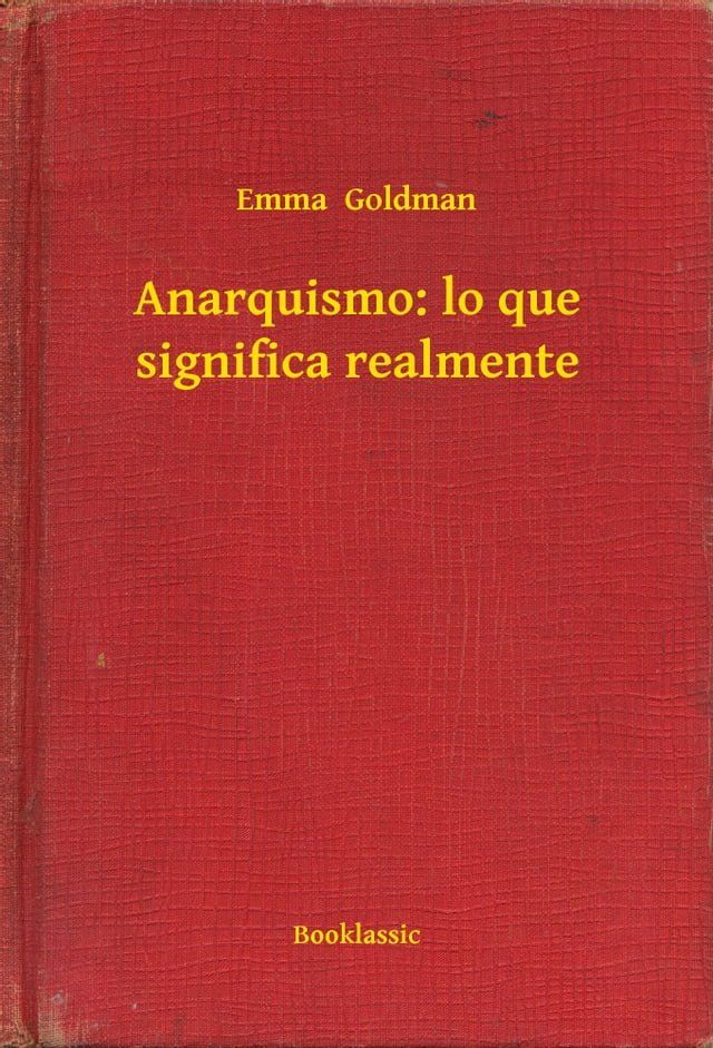  Anarquismo: lo que significa realmente(Kobo/電子書)