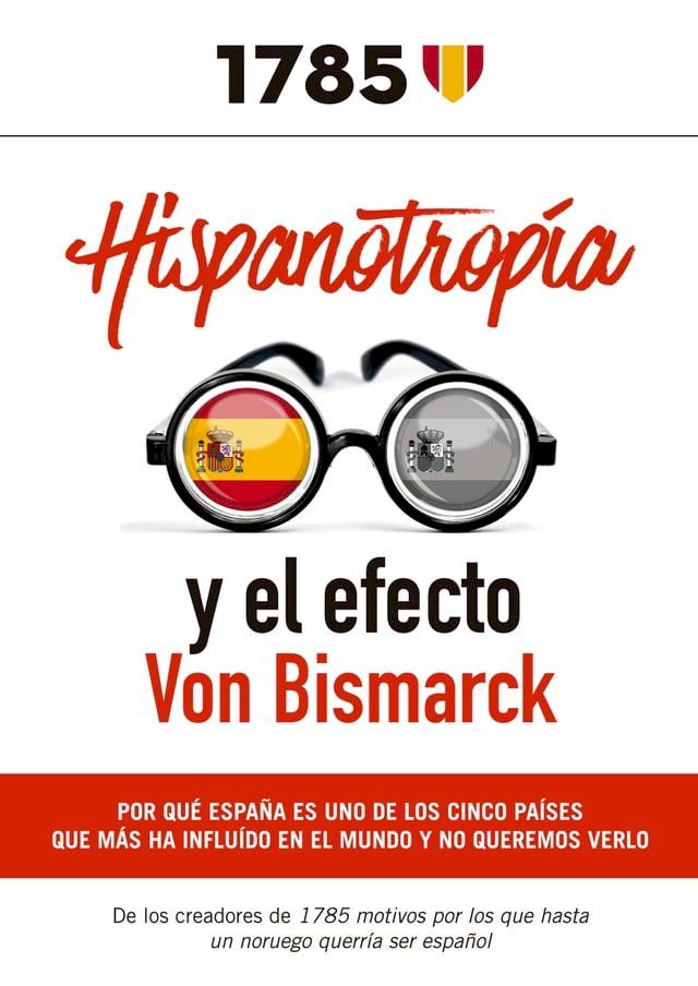  Hispanotropía y el efecto Von Bismarck(Kobo/電子書)