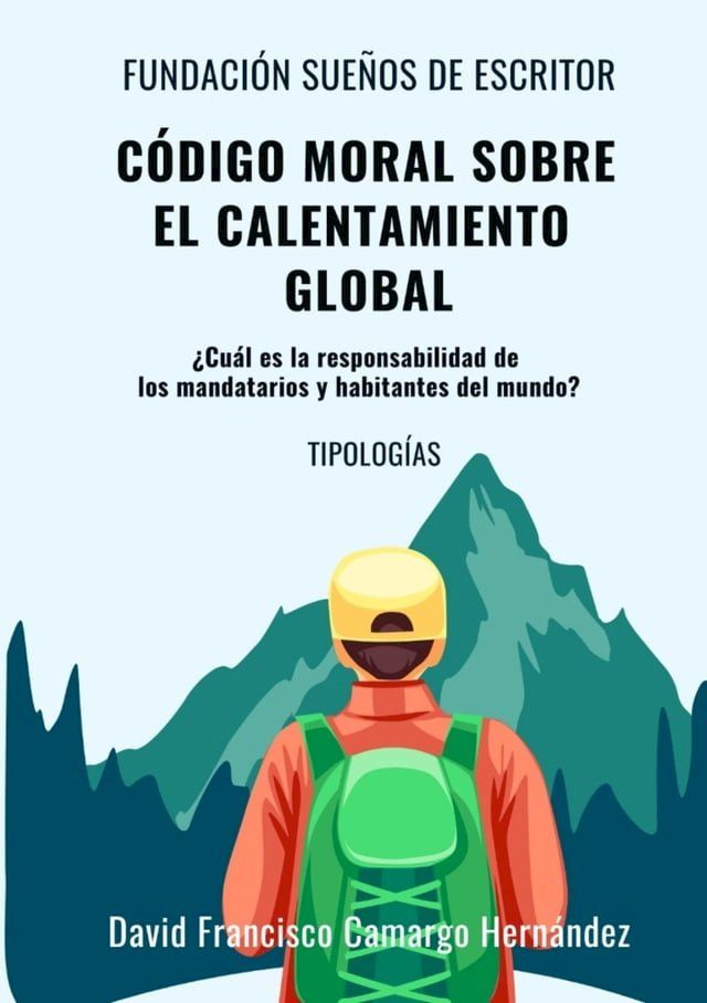  C&oacute;digo Moral Sobre El Calentamiento Global(Kobo/電子書)