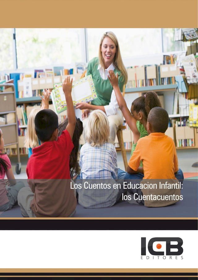  Los Cuentos en la Educaci&oacute;n Infantil: Los Cuentacuentos(Kobo/電子書)