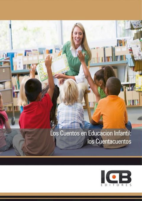 Los Cuentos en la Educaci&oacute;n Infantil: Los Cuentacuentos(Kobo/電子書)