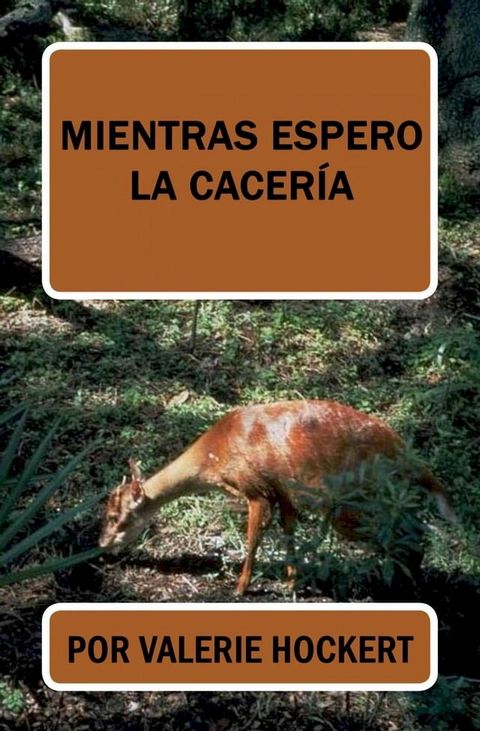 MIentras Espero La Cacer&iacute;a(Kobo/電子書)