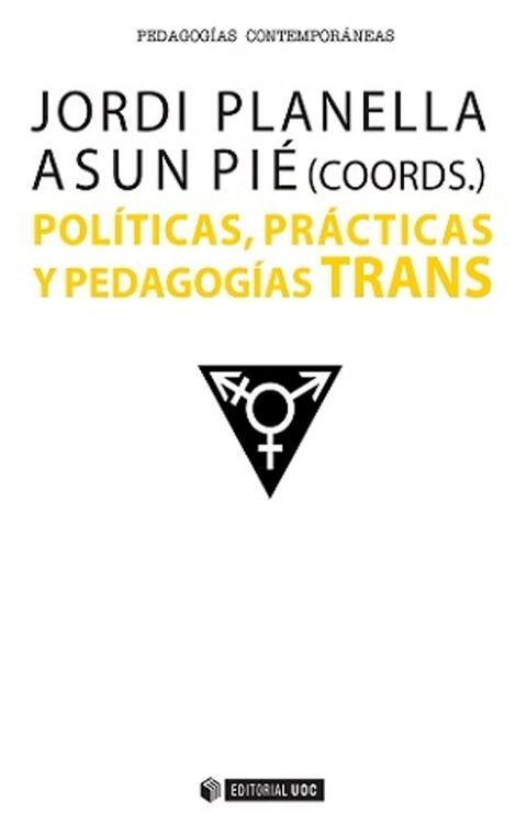 Pol&iacute;ticas, pr&aacute;cticas y pedagog&iacute;as TRANS(Kobo/電子書)