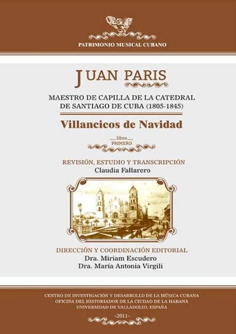 Juan Paris, maestro de capilla de la Catedral de Santiago de Cuba (1805-1845)(Kobo/電子書)