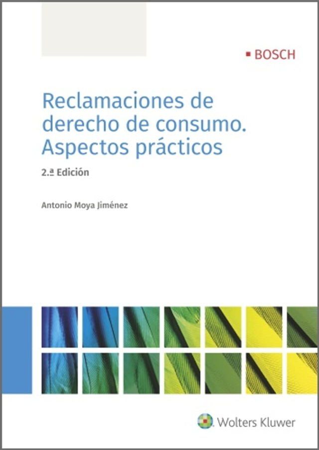  Reclamaciones de derecho de consumo. Aspectos pr&aacute;cticos (2.&ordf; Edici&oacute;n)(Kobo/電子書)