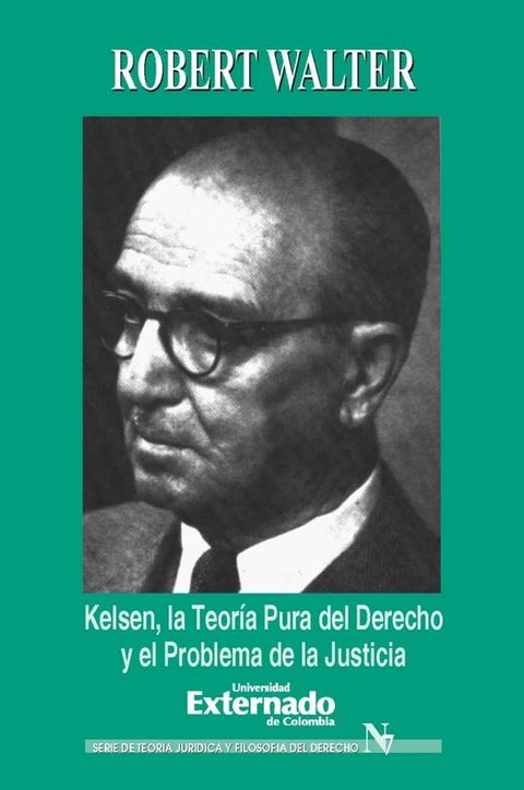 Kelsen. La teoría pura del derecho y el problema de la justicia(Kobo/電子書)