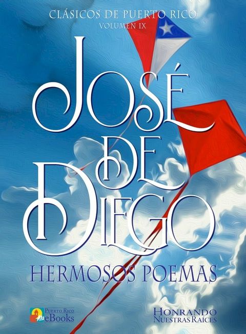 Jos&eacute; De Diego Hermosos Poemas(Kobo/電子書)