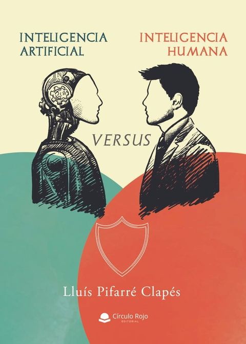 Inteligencia Artificial Versus Inteligencia Humana(Kobo/電子書)