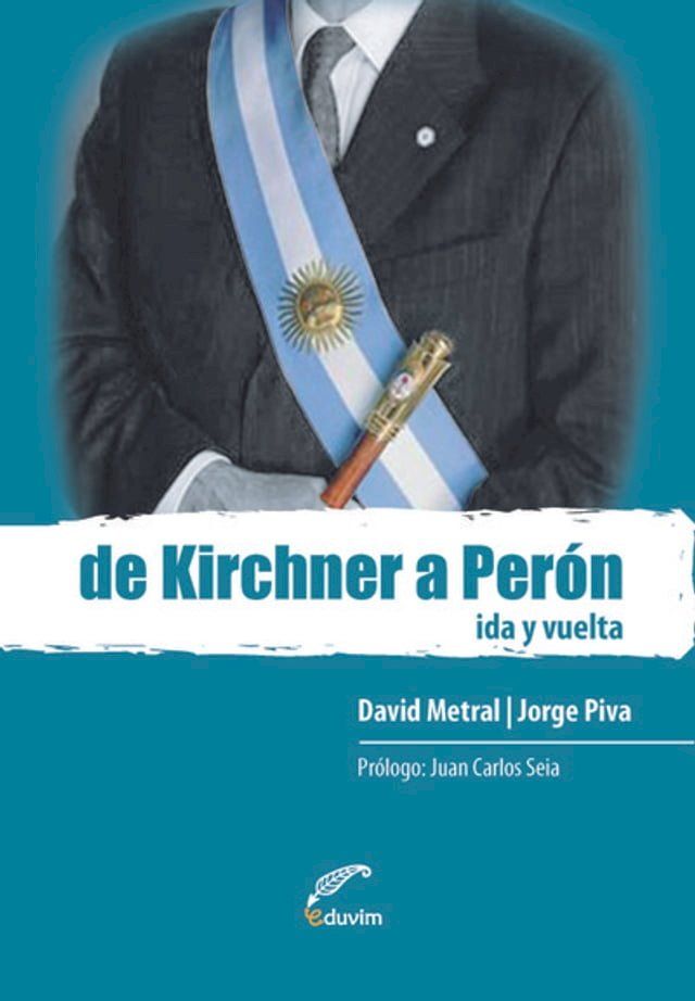  De Kirchner a Per&oacute;n(Kobo/電子書)