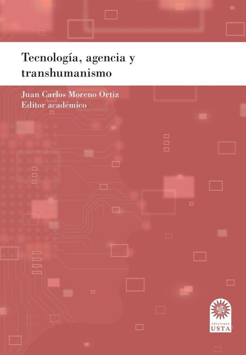 Tecnolog&iacute;a, agencia y transhumanismo.(Kobo/電子書)