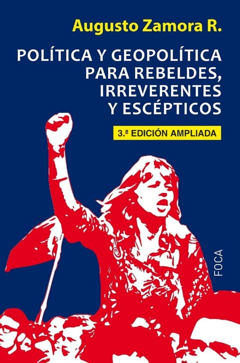 Política y geopolítica para rebeldes, irreverentes y escépticos(Kobo/電子書)