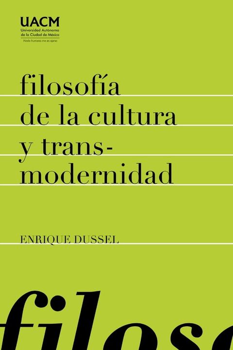 Filosof&iacute;a de la cultura y transmodernidad: ensayos(Kobo/電子書)