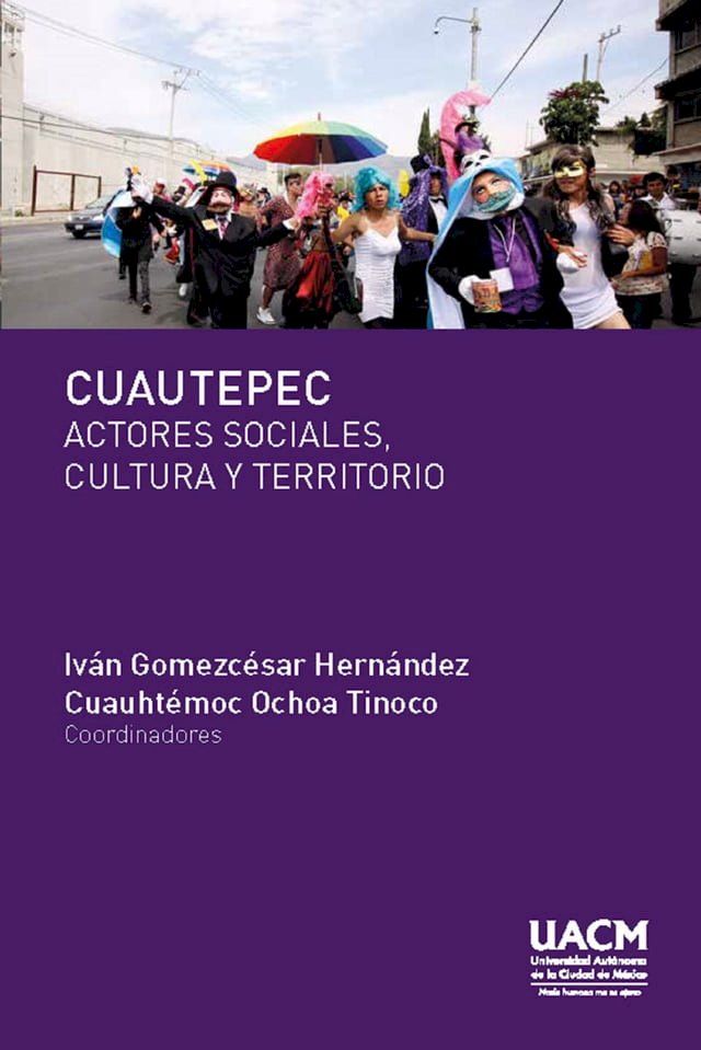  Cuautepec. Actores sociales, cultura y territorio(Kobo/電子書)