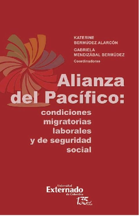 Alianza del Pac&iacute;fico: condiciones migratorias laborales(Kobo/電子書)