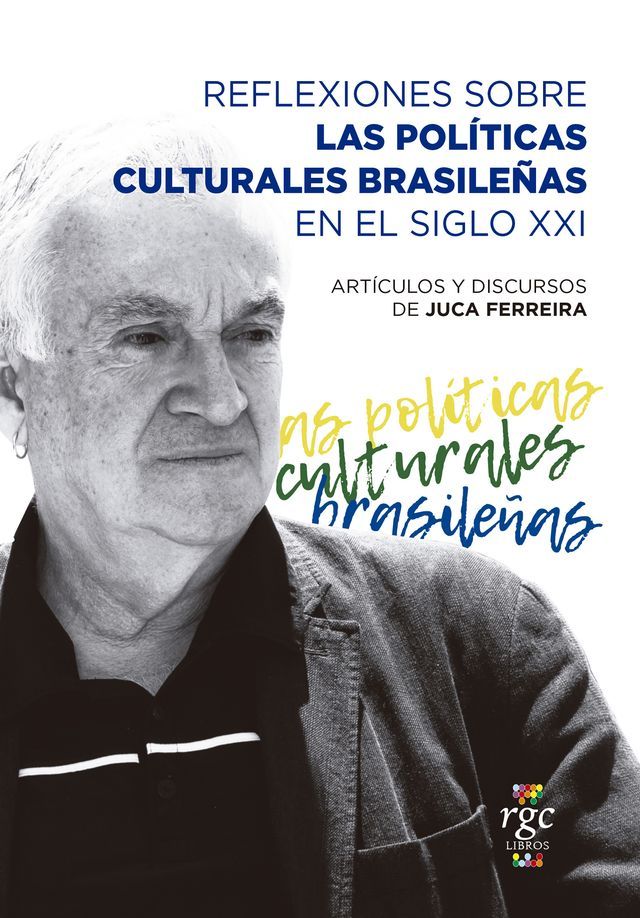  Reflexiones sobre las políticas culturales brasileñas en el siglo XXI(Kobo/電子書)