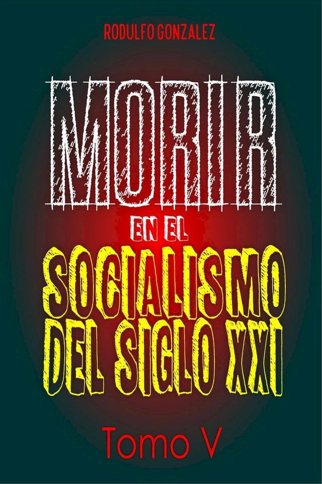  Morir en el Socialismo del Siglo XXI(Kobo/電子書)